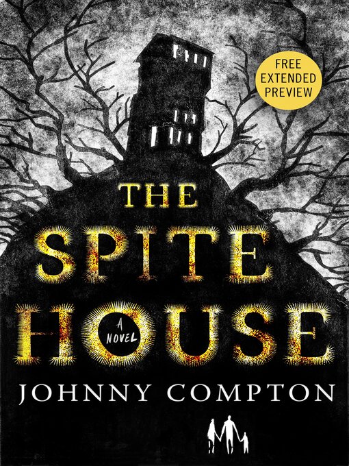 Title details for Sneak Peek for the Spite House by Johnny Compton - Wait list